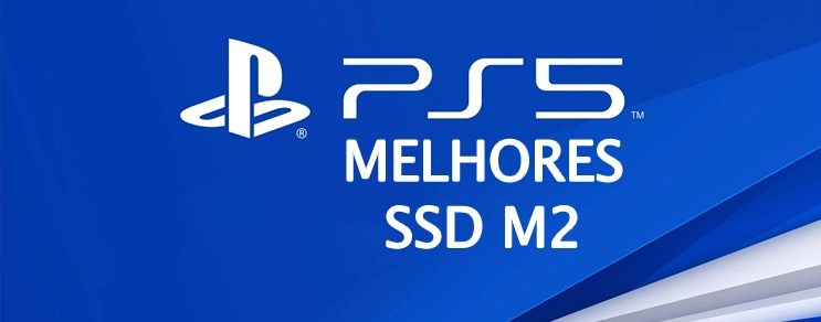 [Playstation 5] Melhores SSD M2 para o PS5