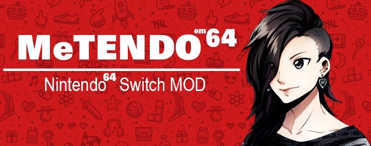 [MeTENDO64] Mods para N64 No Switch